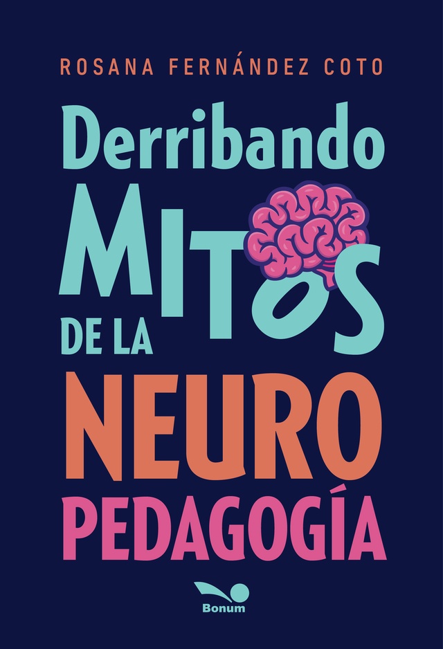DERRIBANDO MITOS DE LA NEUROPEDAGOGÍA