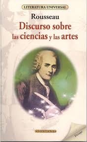 DISCURSO SOBRE LAS CIENCIAS Y LAS ARTES