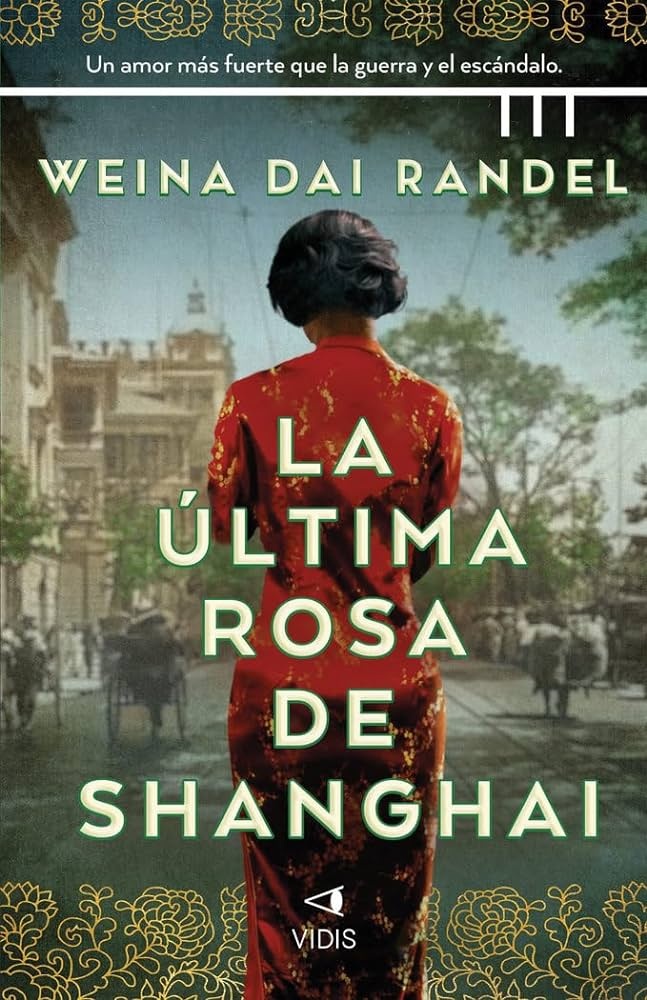 LA ÚLTIMA ROSA DE SHANGHAI
