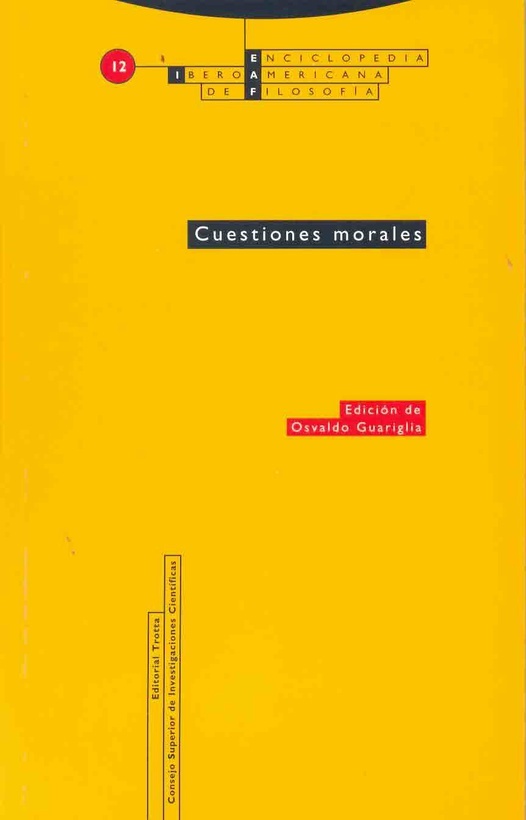 CUESTIONES MORALES. ENCICLOPEDIA IBEROAMERICANA DE FILOSOFIA 12