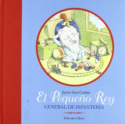 PEQUEÑO REY, EL - GENERAL DE INFANTERÍA