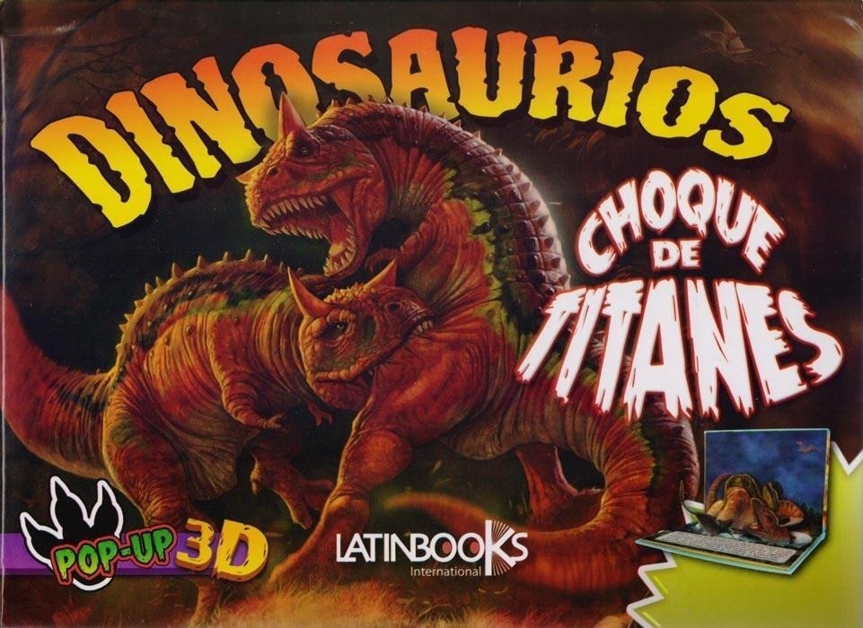 DINOSAURIOS POP UP 3D - CHOQUE DE TITANES