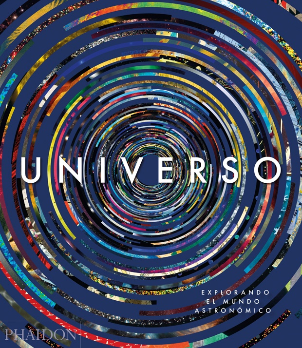 UNIVERSO. EXPLORANDO EL MUNDO ASTRONÓMICO (ED. ESPAÑOL)