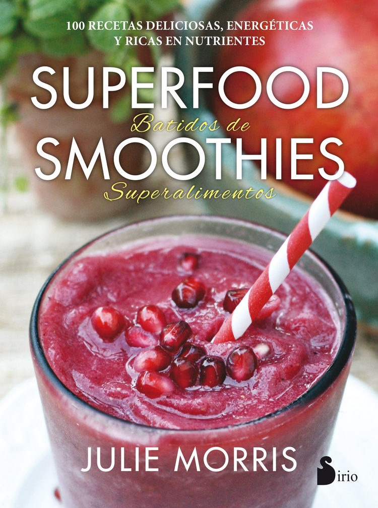 SUPERFOOD. BATIDOS DE SMOOTHIES SUPERALIMENTOS