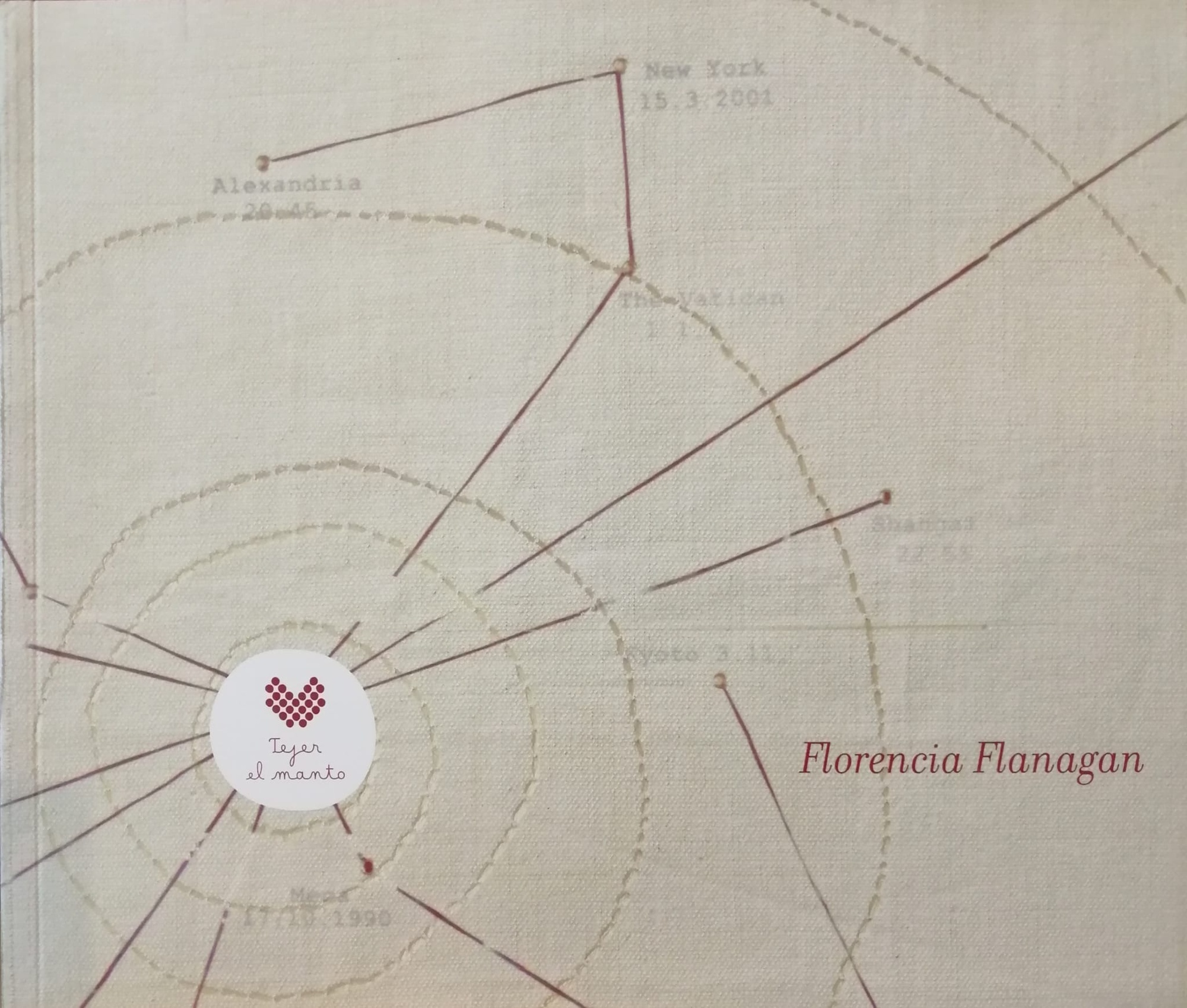 TEJER EL MANTO. FLORENCIA FLANAGAN