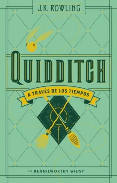 QUIDDITCH A TRAVÉS DE LOS TIEMPOS
