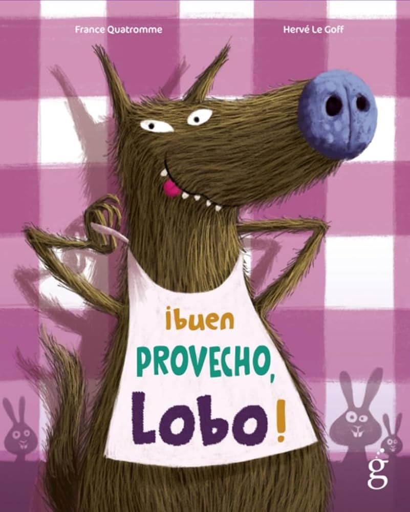 ¡BUEN PROVECHO, LOBO!
