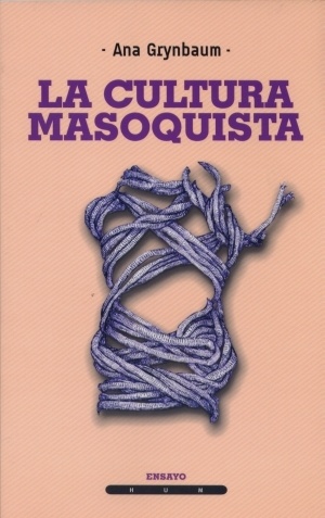 LA CULTURA MASOQUISTA