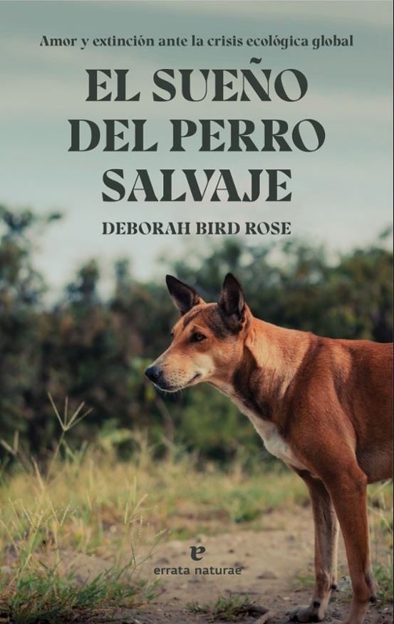 EL SUEÑO DEL PERRO SALVAJE
