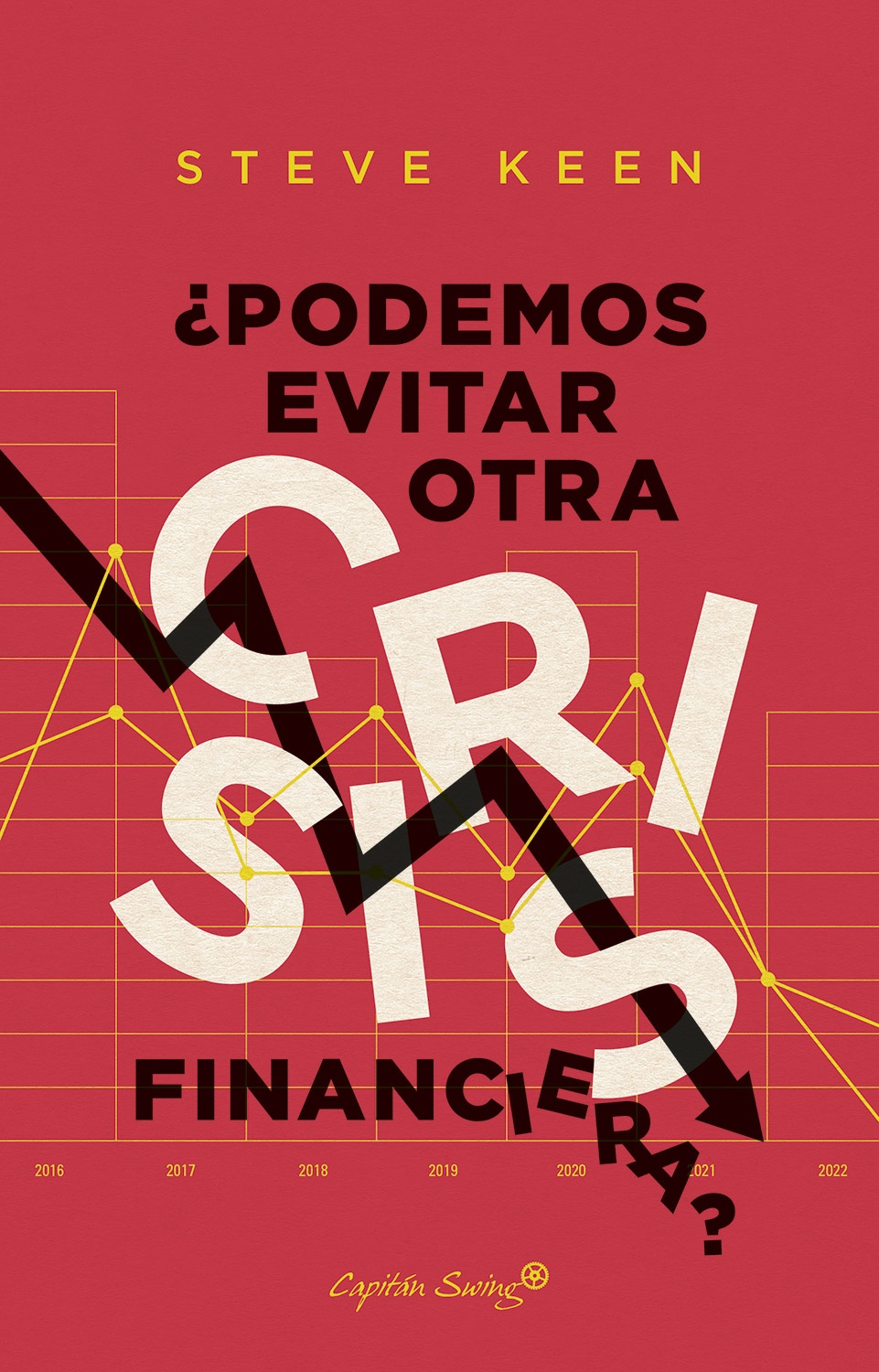 ¿PODEMOS EVITAR OTRA CRISIS FINANCIERA?