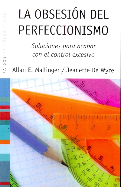LA OBSESIÓN DEL PERFECCIONISMO