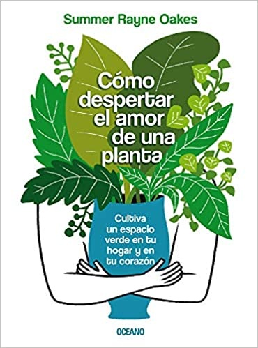 CÓMO DESPERTAR EL AMOR DE UNA PLANTA