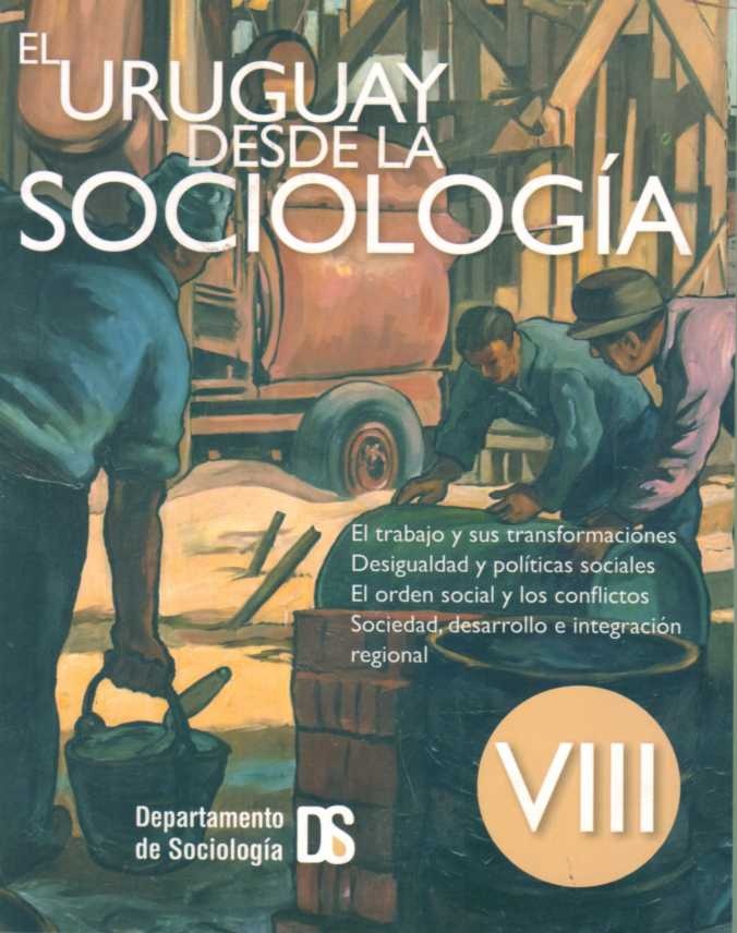 EL URUGUAY DESDE LA SOCIOLOGÍA VIII