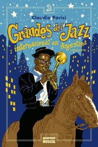 GRANDES DEL JAZZ INTERNACIONAL EN ARGENTINA