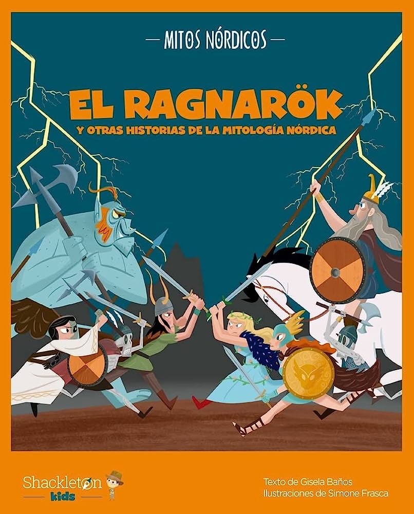EL RAGNAROK Y OTRAS HISTORIAS DE LA MITOLOGÍA NÓRDICA