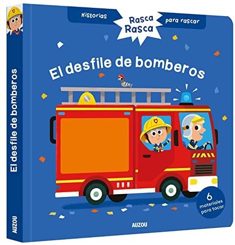 HISTORIAS PARA RASCAR. EL DESFILE DE BOMBEROS