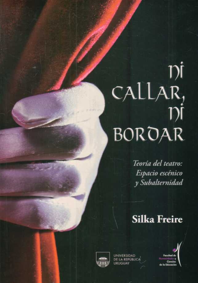 NI CALLAR, NI BORDAR