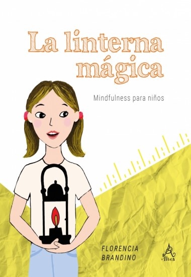 LINTERNA MAGICA. MINDFULNESS PARA NIÑOS