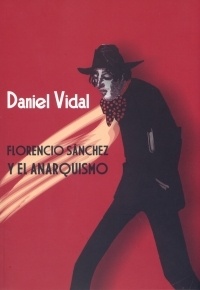 FLORENCIO SANCHEZ Y EL ANARQUISMO
