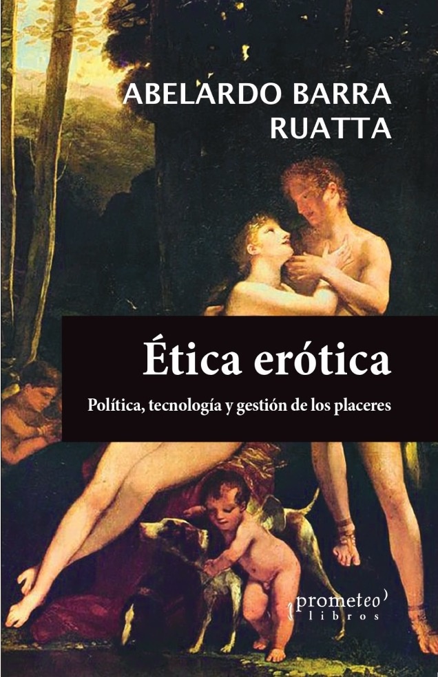 ETICA EROTICA. POLITICA, TECNOLOGIAY GES