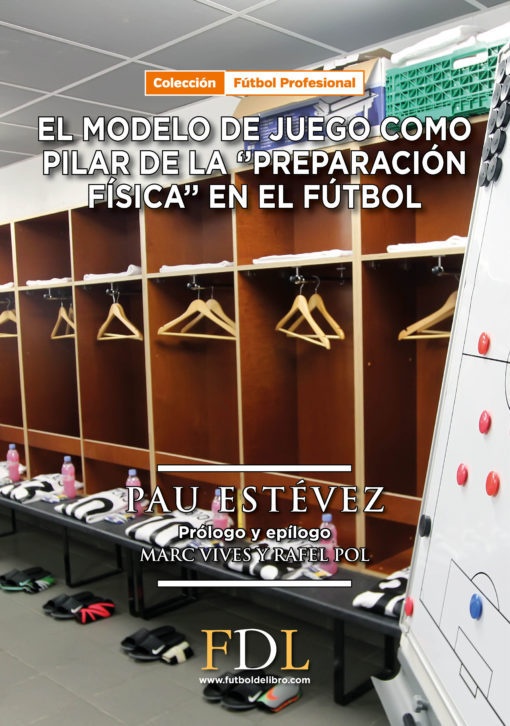 MODELO DE JUEGO COMO PILAR BASICO DE LA PREPARACIÓN FÍSICA EN FUTBOL