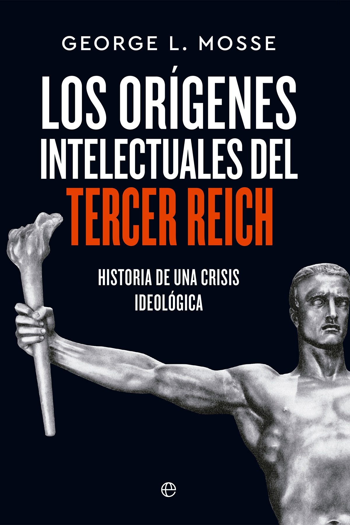 LOS ORÍGENES INTELECTUALES DEL TERCER REICH