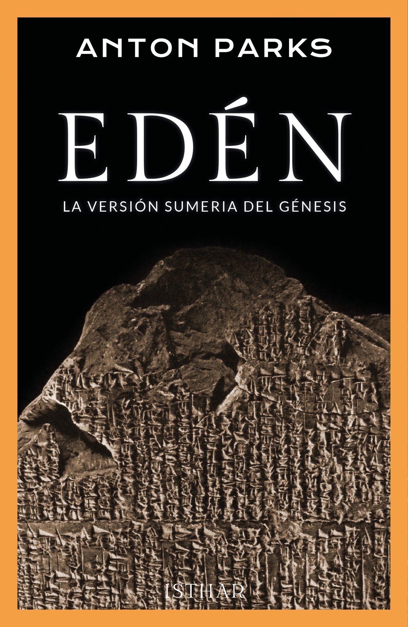 EDÉN. LA VERSIÓN SUMERIA DEL GÉNESIS