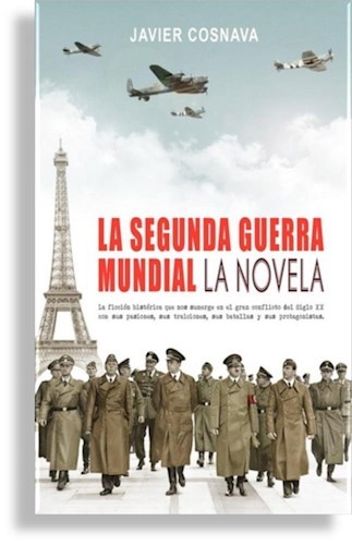 SEGUNDA GUERRA MUNDIAL, LA NOVELA