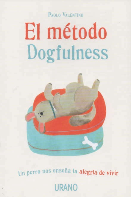 EL METODO DOGFULNESS