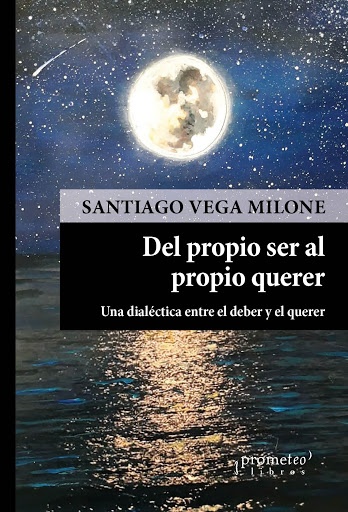 DEL PROPIO SER AL PROPIO QUERER. UNA DIA