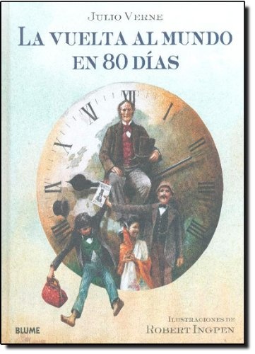 LA VUELTA AL MUNDO EN 80 DIAS (ILUSTRACIONES DE ROBERT INGPEN)