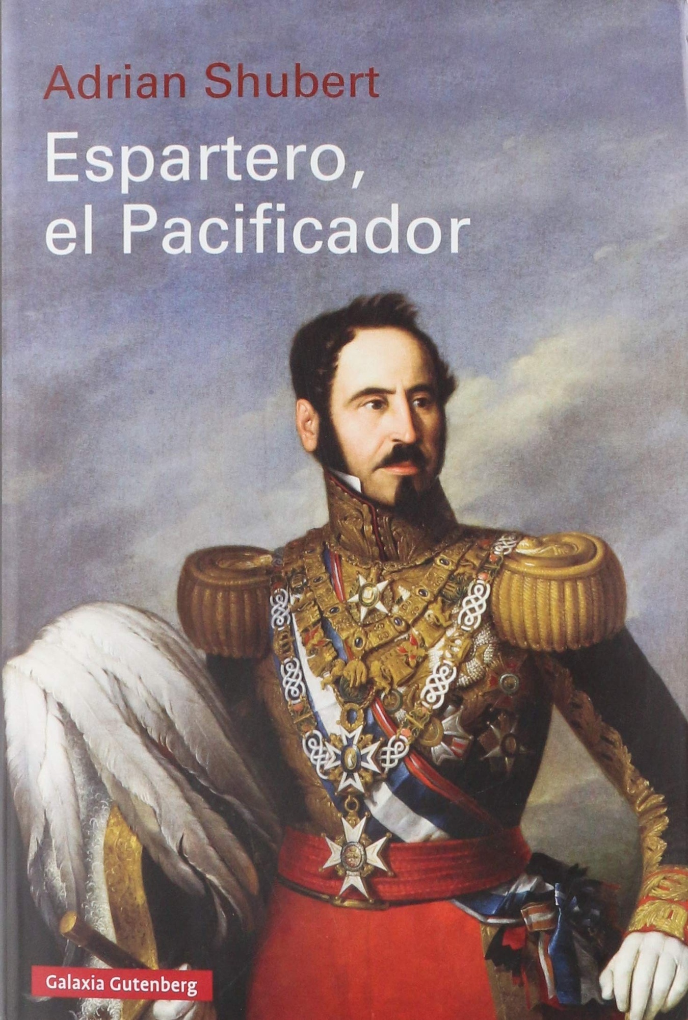 ESPARTERO, EL PACIFICADOR