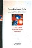 PRETÉRITO IMPERFECTO. LECTURAS CRÍTICAS DEL ACONTECER