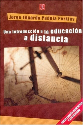 INTRODUCCION A LA EDUCACION A DISTANCIA, UNA