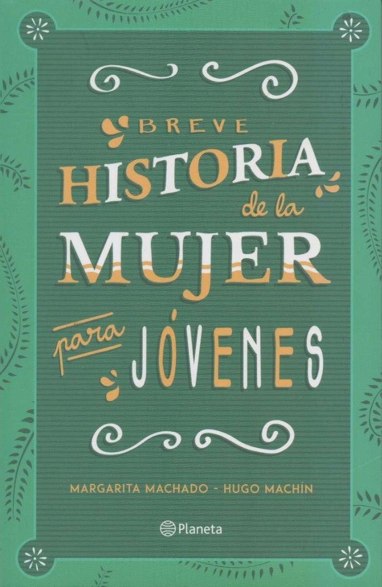 BREVE HISTORIA DE LA MUJER PARA JÓVENES