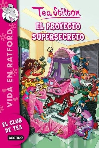 TEA VIDA EN RATFORD 5. EL PROYECTO SUPERSECRETO