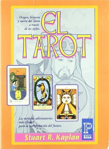 TAROT, EL - ORIGEN, HISTORIA Y SUERTE DEL TAROT A