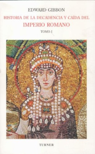 HISTORIA DE LA DECADENCIA Y CAIDA DEL IMPERIO ROMANO I - Escaramuza ...