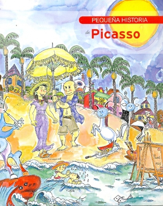 PEQUEÑA HISTORIA DE PICASSO