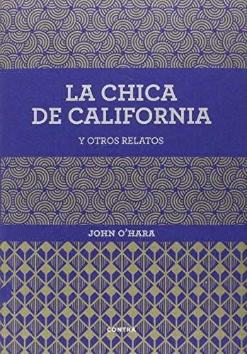 LA CHICA DE CALIFORNIA Y OTROS RELATOS
