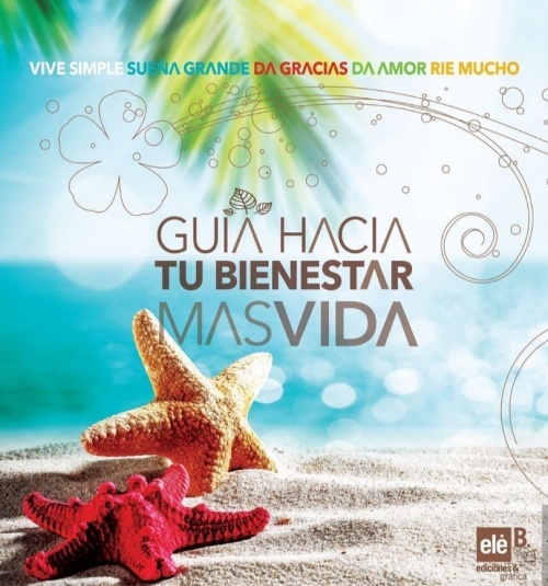 GUÍA HACIA TU BIENESTAR MAS VIDA