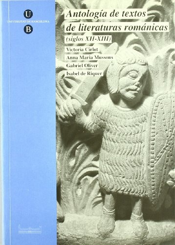 ANTOLOGÍA DE TEXTOS DE LITERATURAS ROMÁNTICAS (SIGLOS XII - XIII)