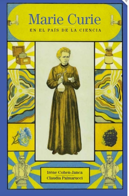 MARIE CURIE EN EL PAIS DE LA CIENCIA