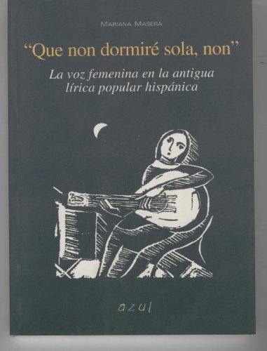 QUE NON DORMIRÉ SOLA, NON