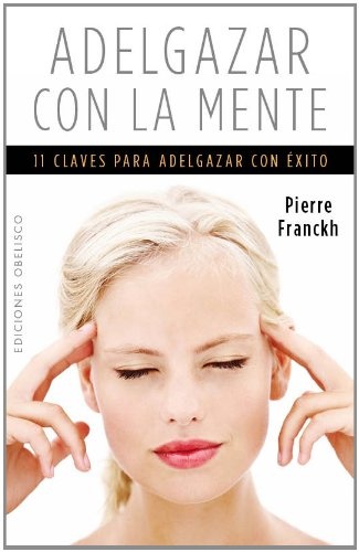 ADELGAZAR CON LA MENTE