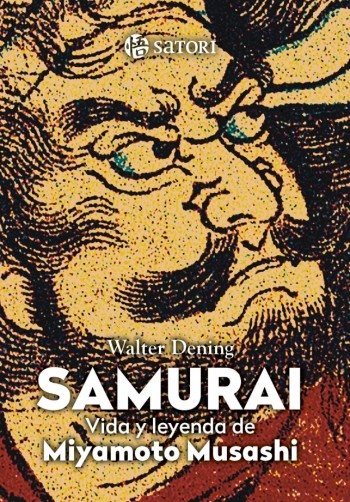 SAMURAI: VIDA Y LEYENDA DE MIYAMOTO MUSASHI