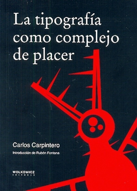 LA TIPOGRAFÍA COMO COMPLEJO DE PLACER