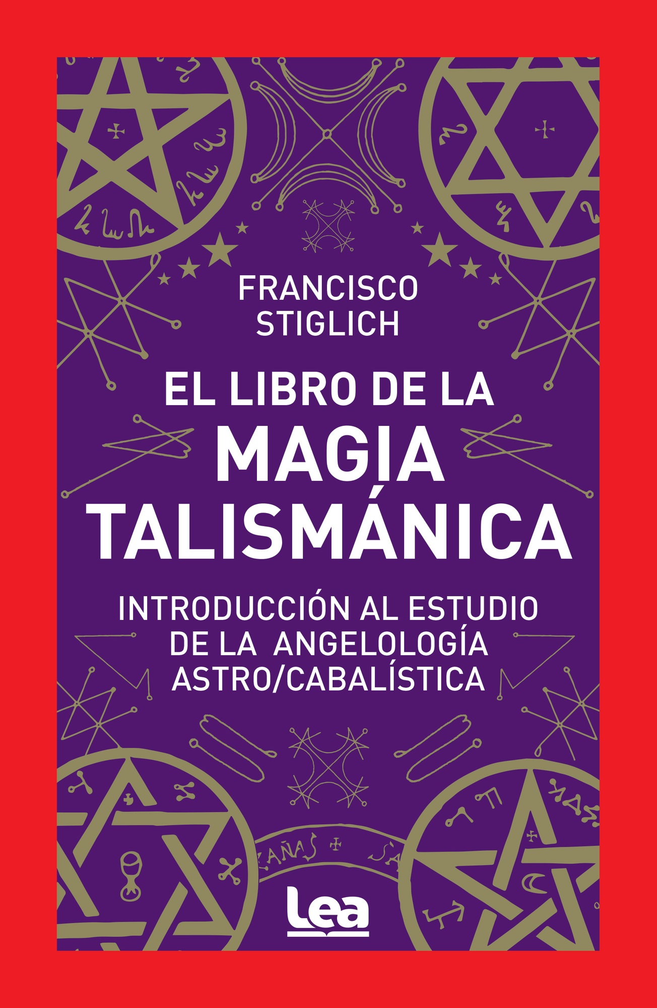 EL LIBRO DE LA MAGIA TALISMÁNICA