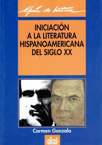 INICICIACIÓN A LA LITERATURA HISPANOAMERICANA DEL SIGLO XX
