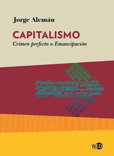 CAPITALISMO. CRIMEN PERFECTO O EMANCIPACION